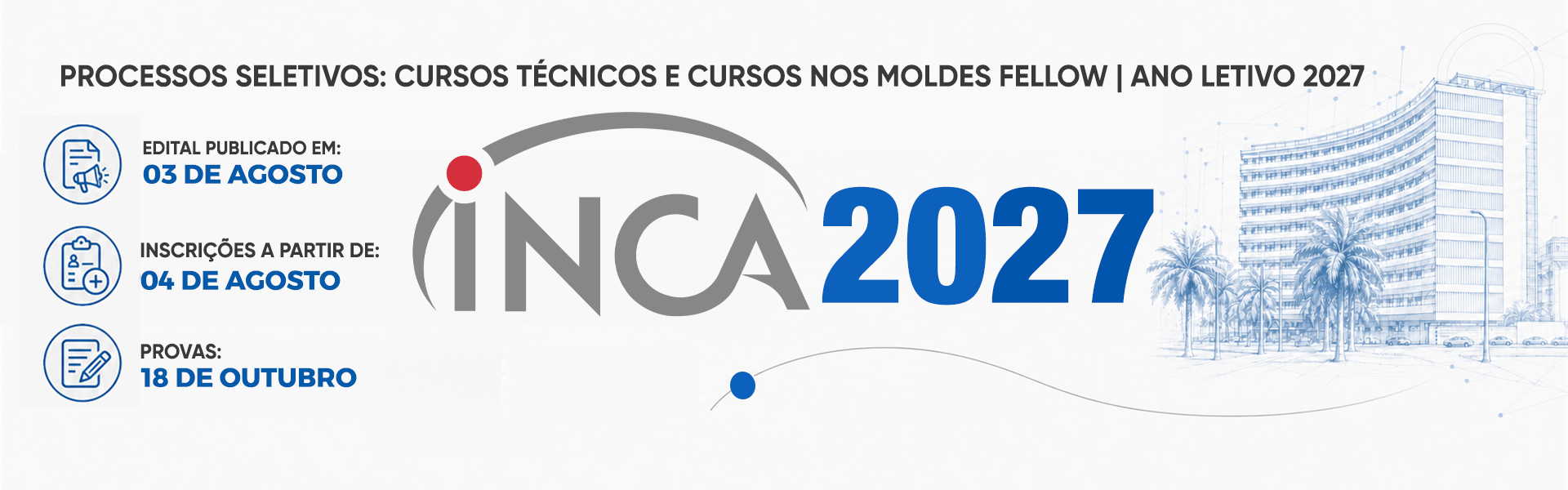 INCA - Instituto Nacional de Câncer  - Editais 2026